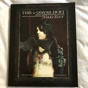 Autographed Nikki Sixx This Is Gonna Hurt Book.